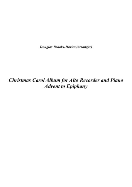 Christmas Carol Album For Alto Recorder And Piano: Advent To Epiphany